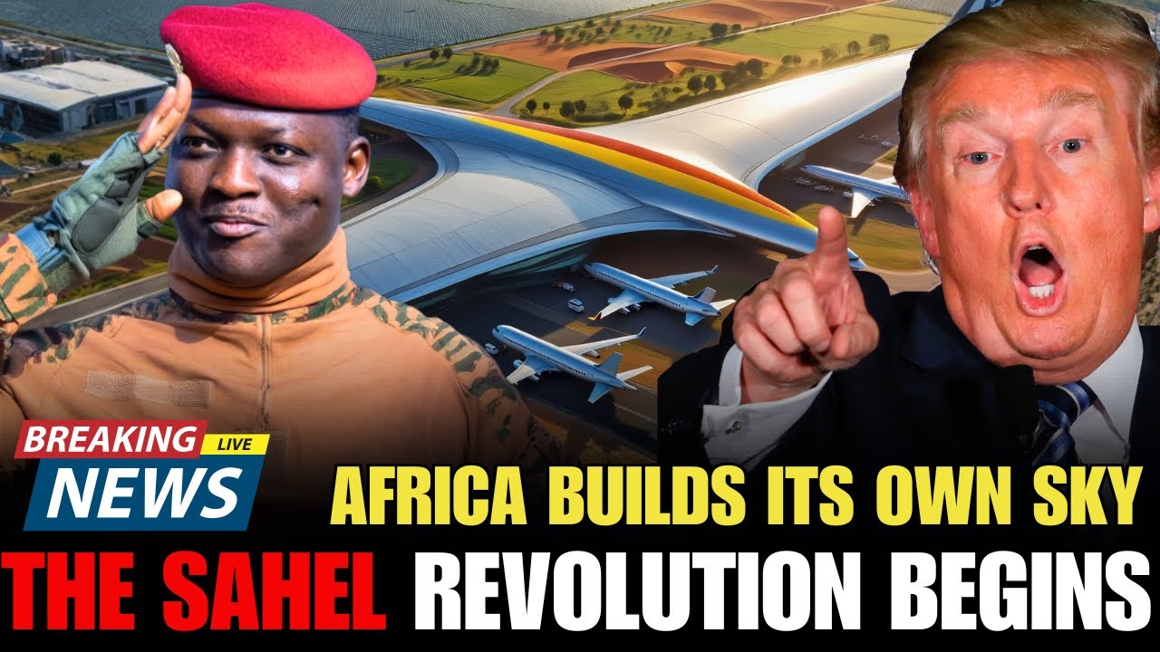 BREAKING: The Sahel Revolution &mdash; Traor&eacute; Builds Africa&rsquo;s First Independent Airport