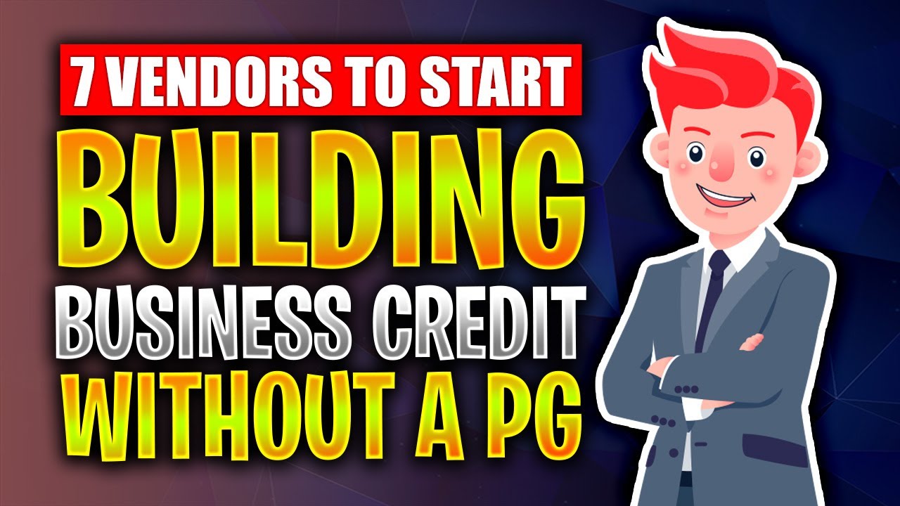 7 No-PG net30 Vendors That Report & Build Business Credit Fast !!