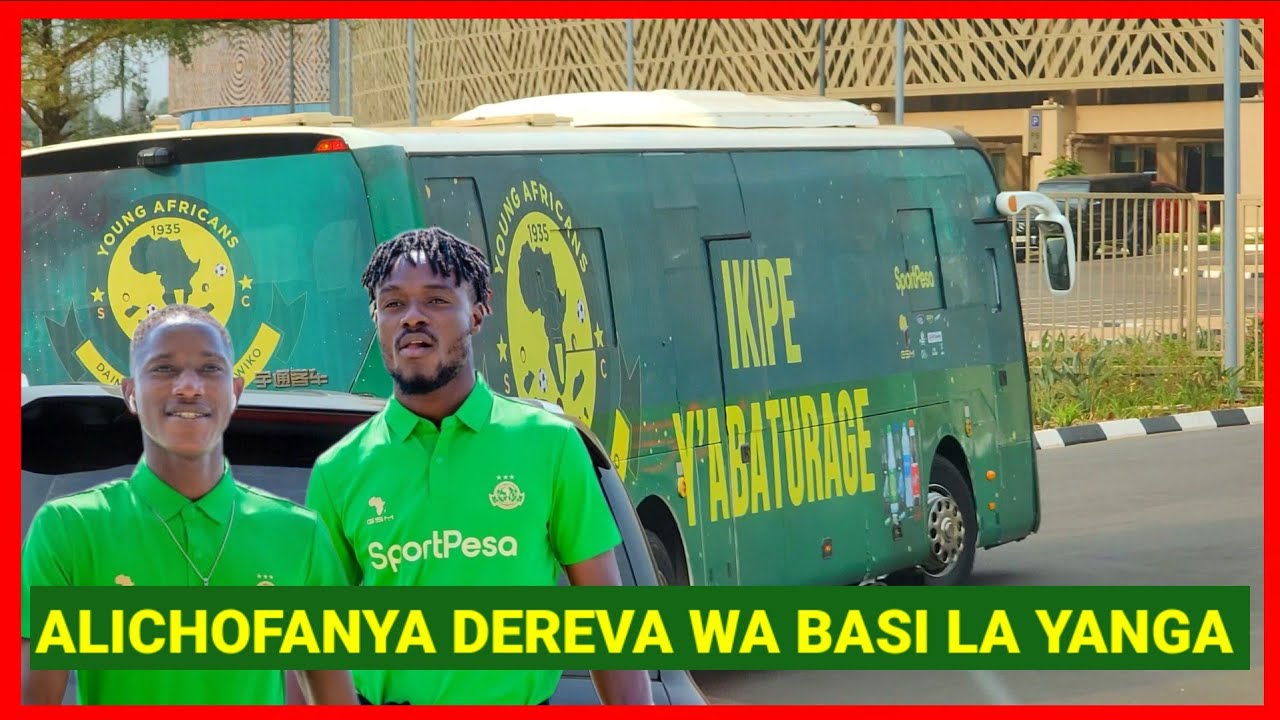 TAZAMA ALICHOFANYA DEREVA WA BASI LA YANGA BAADA YA KUTUA UWANJA WA AMAHORO,  YANGA WAMESHINDIKANA