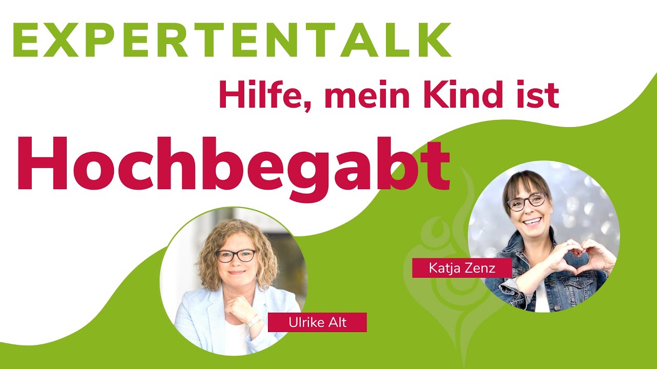 Hilfe mein Kind ist hochbegabt | Expertentalk mit Ulrike Alt - HOCHBEGABT TV