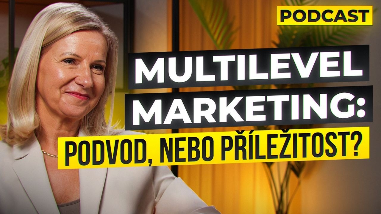 Multilevel marketing: Podvod, nebo př&iacute;ležitost?