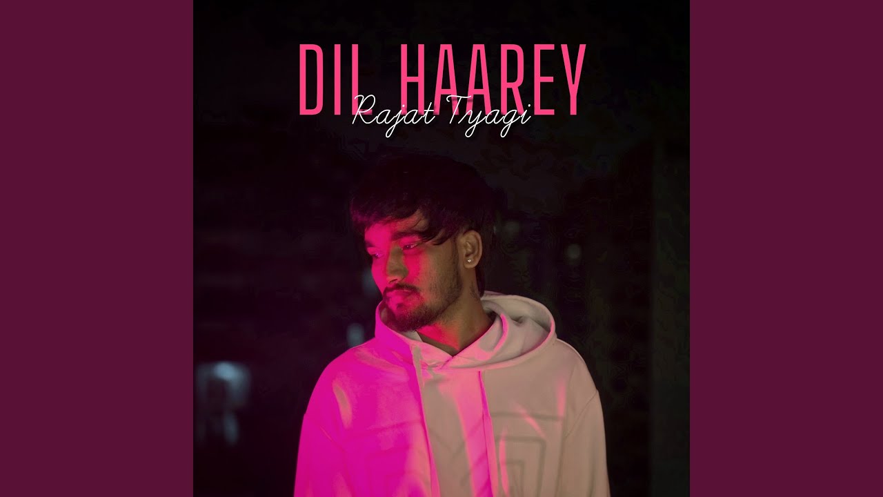 Dil Haarey