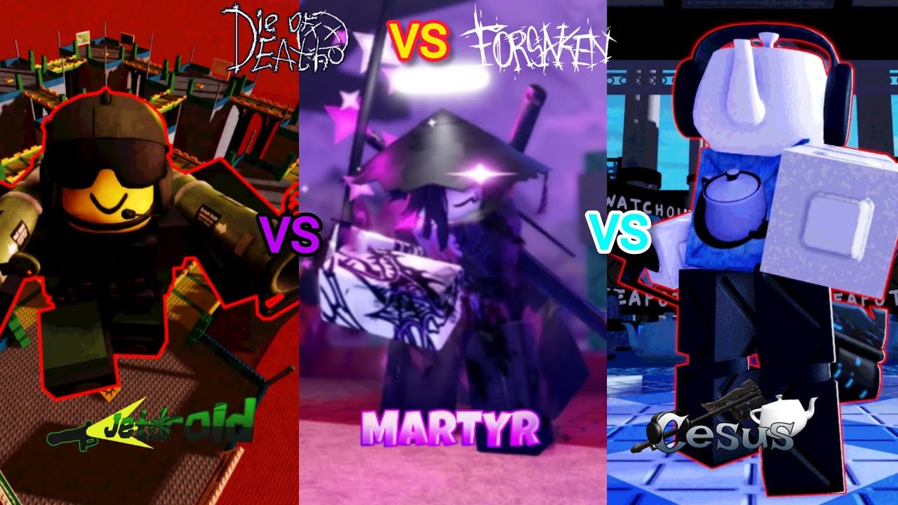 Jetdroid vs Martyr vs Cesus (Die of death vs Forsaken)