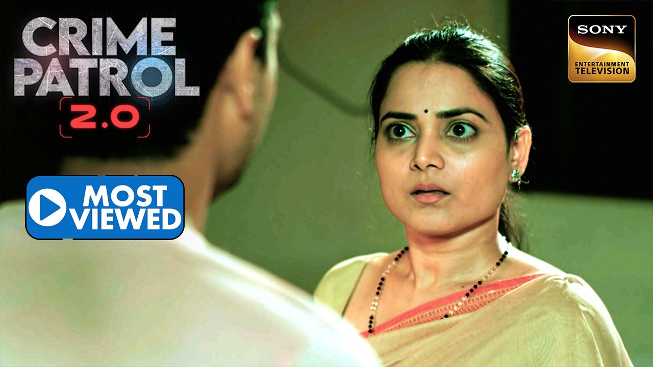 एक Counselling Session से शुरू हुई Police की Investigation | Crime Patrol 2.0 | Most Viewed