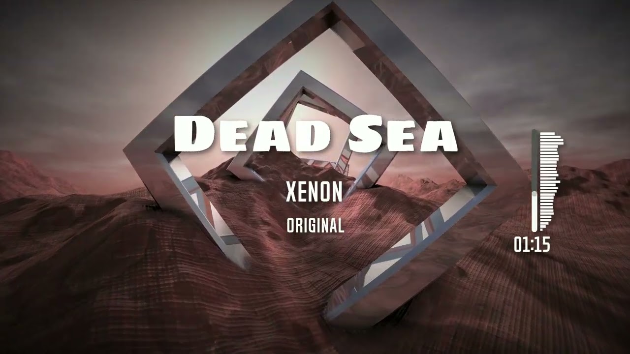 Xenon | Dead Sea (Official Audio Visualiser)