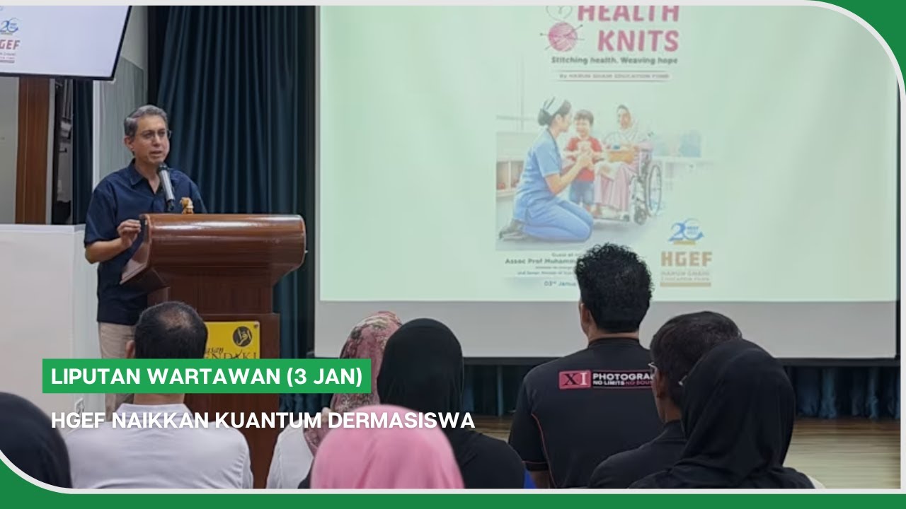 LIPUTAN WARTAWAN (3 Jan) | HGEF naikkan kuantum dermasiswa