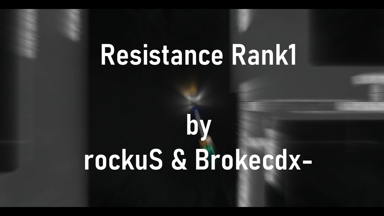 [Insane] Resistance | rockuS & Brokecdx- | Rank1