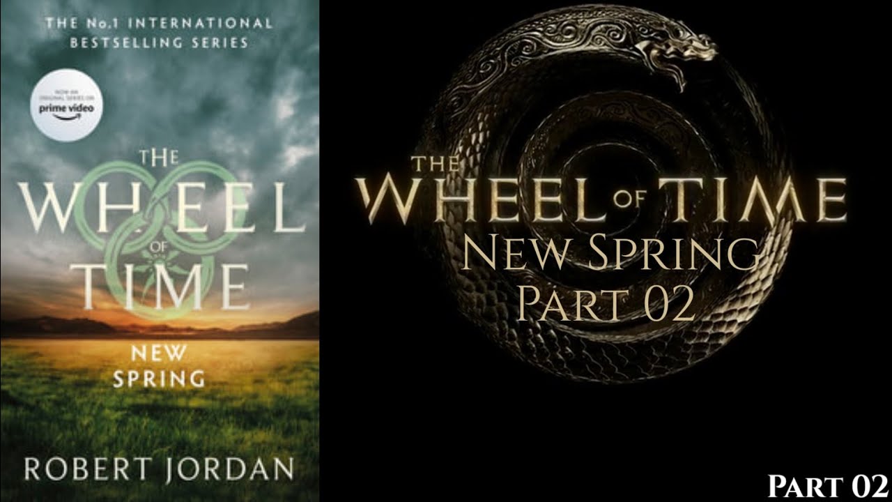 The Wheel Of Time - IN THE BEGINNING _ New Spring Part 1