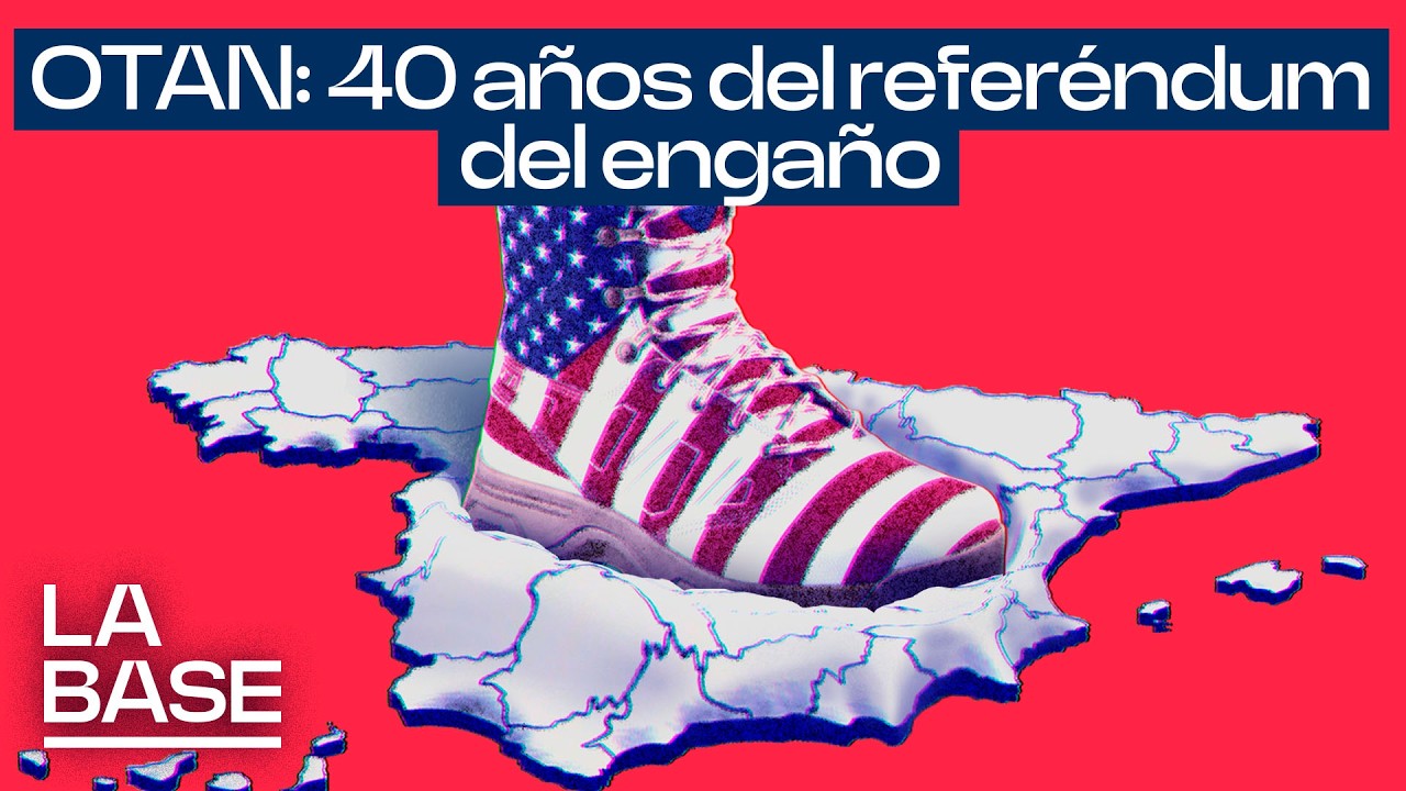 La Base 6x101 | ¿Hace falta un nuevo referéndum sobre la OTAN?