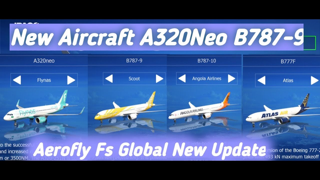New Aircraft A320Neo Boeing 787-9 l New Aircraft Graphics l Aerofly Fs Global l Fly Aviation