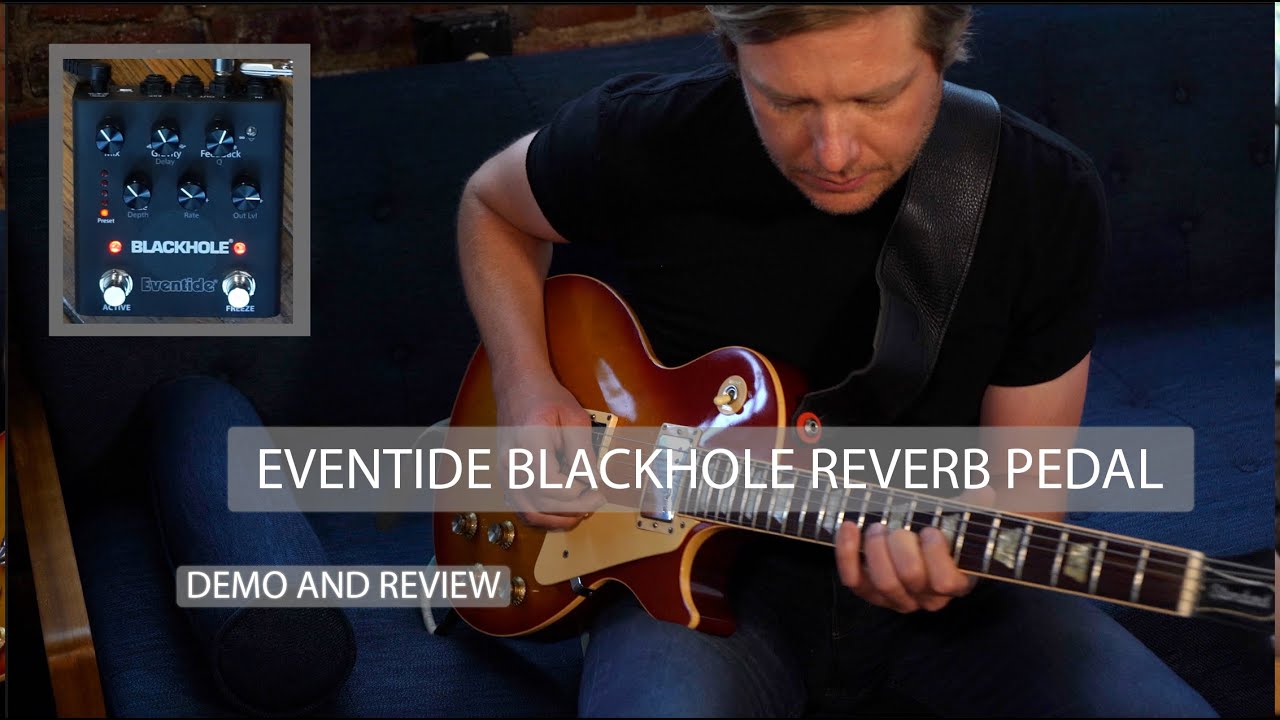 Eventide Blackhole DEMO and REVIEW