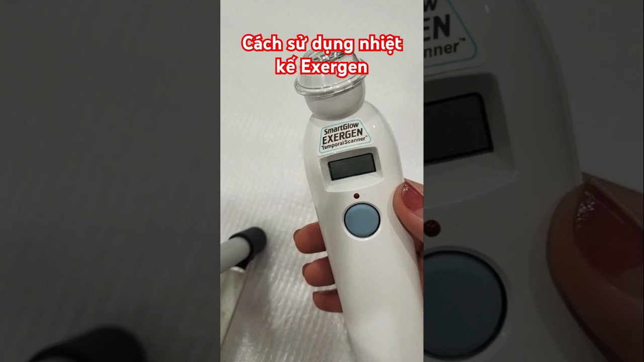 Hướng dẫn sử dụng nhiệt kế Exergen, Mỹ