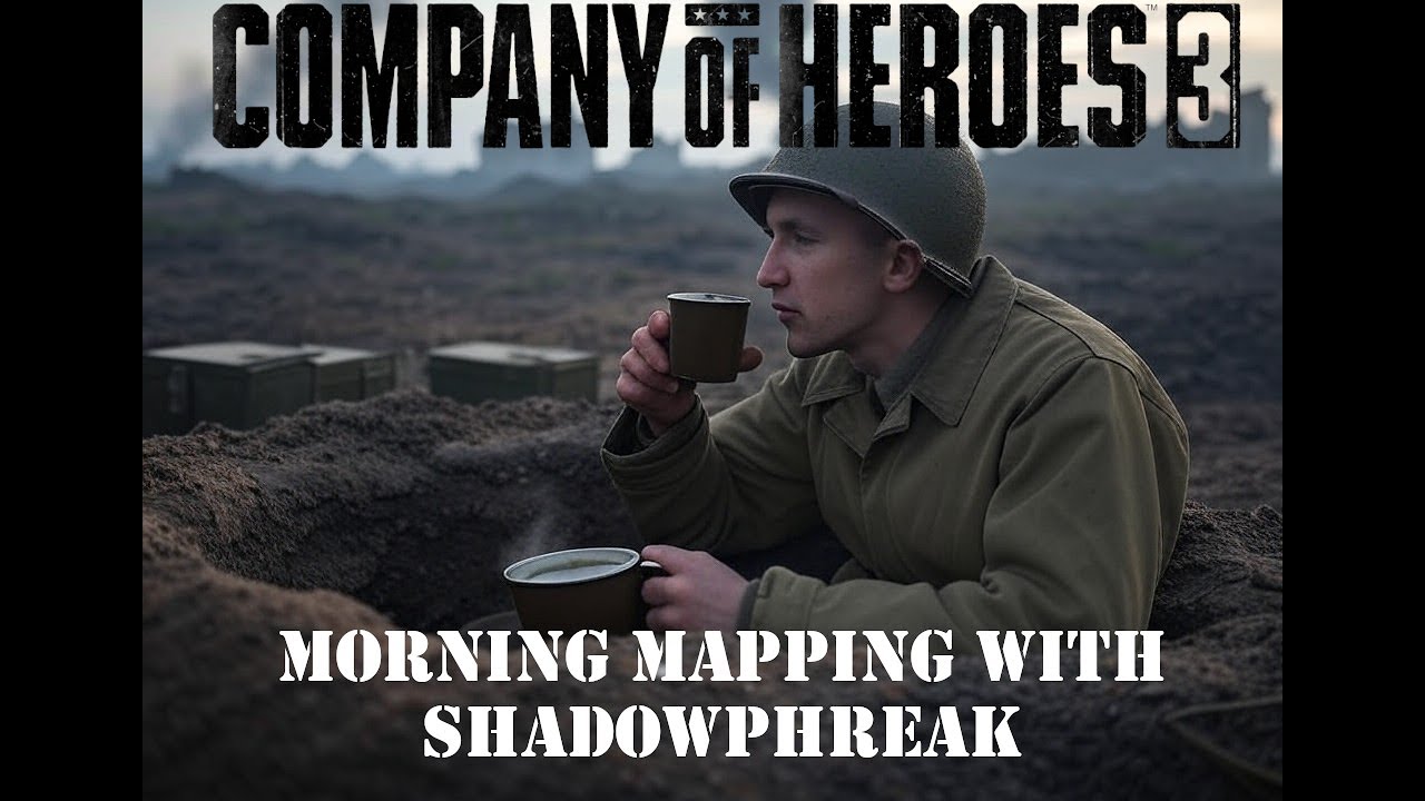 COH3 Morning Mapping with Shadowphreak