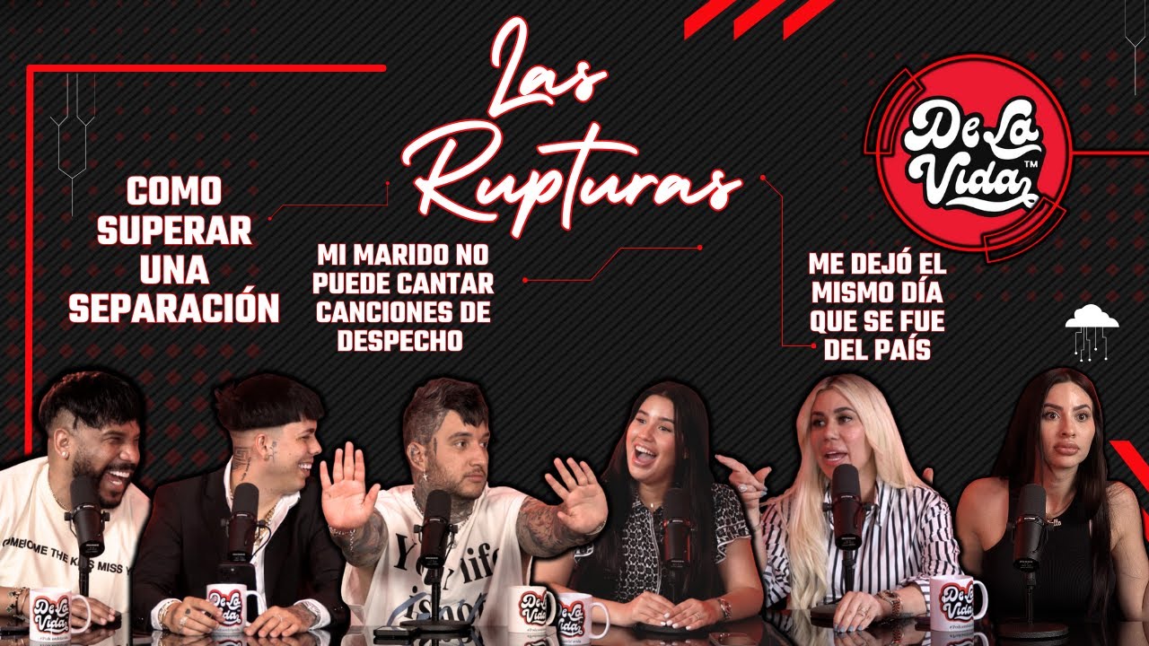 LAS RUPTURAS 💔