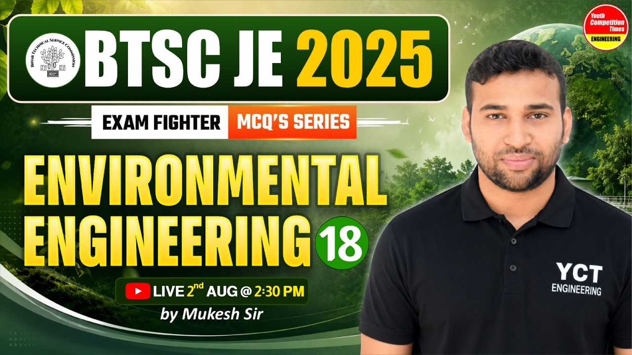 Environmental Engineering MCQ's | 18 | BTSC JE 2025 | FREE Exam Fighter Series | Mukesh Rai Sir