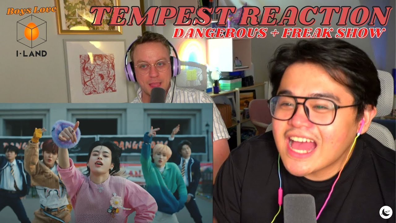 TEMPEST MV Reactions 'Dangerous' 'Freak Show' | Boys Love I-Land