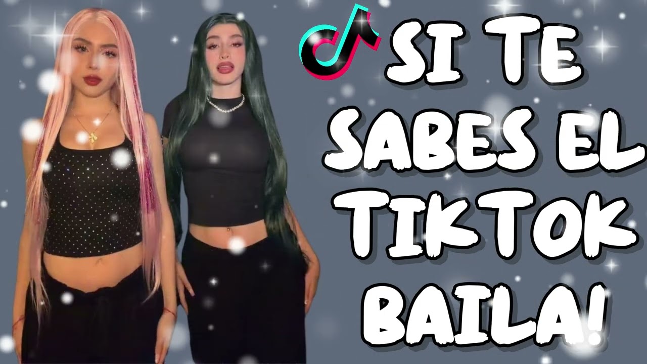 SI TE SABES EL TIKTOK BAILA! - 2026