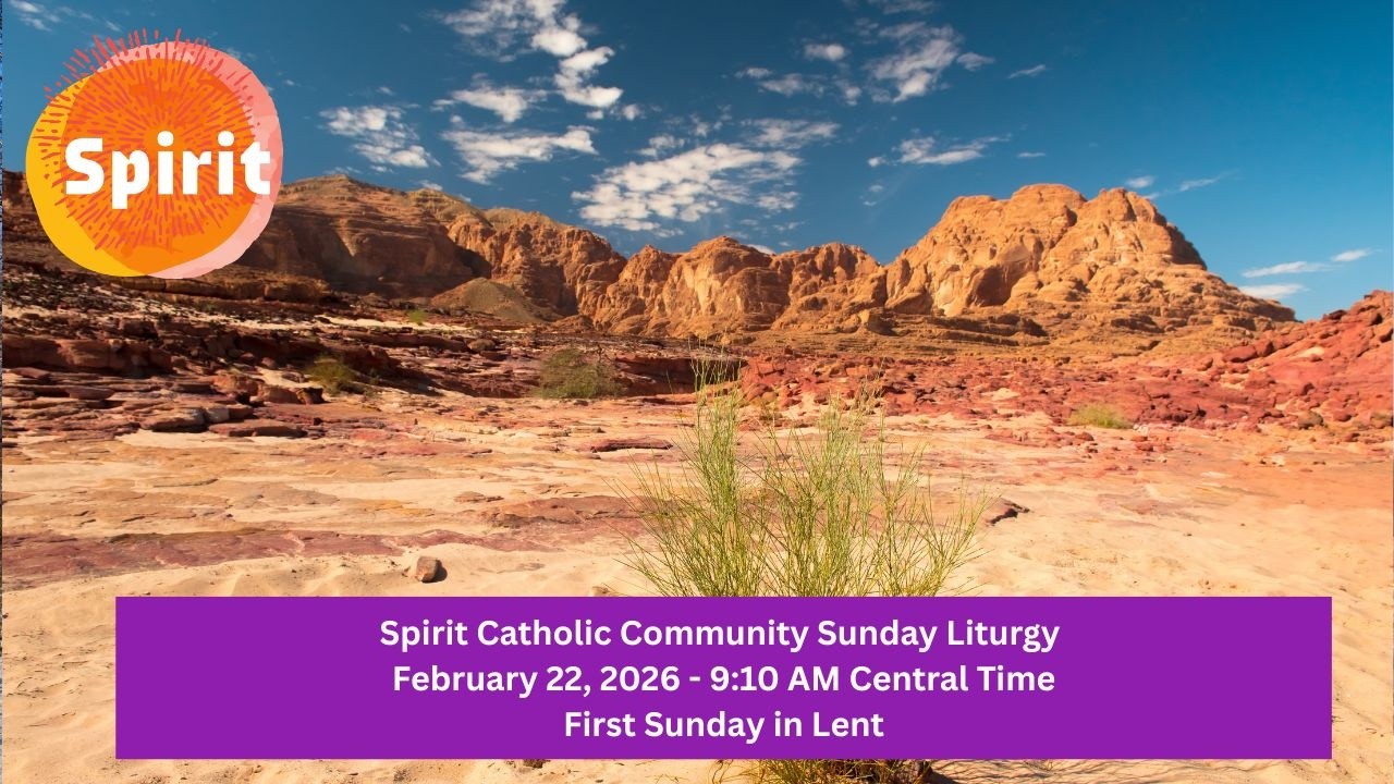 Spirit Catholic Community Sunday Liturgy 02/22/26