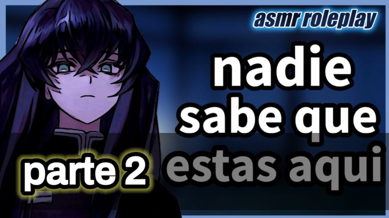 ASMR/Roleplay|parte 2| nadie sabe que estás aquí | tokito yandere|#roleplay |tokitoxlistener