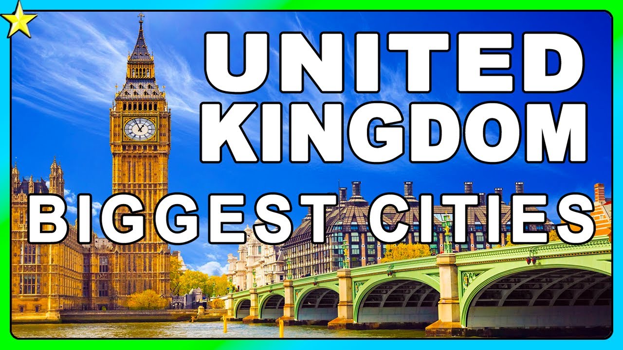 Top 10 Biggest Cities In United Kingdom | Best Places To Visit