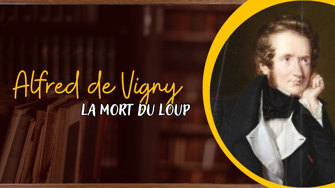 Alfred de Vigny - La Mort du loup