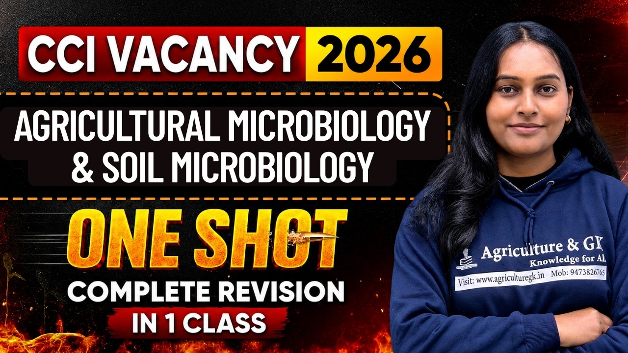 CCI Vacancy 2026 | Agricultural & Soil Microbiology One Shot Complete Revision in One Class