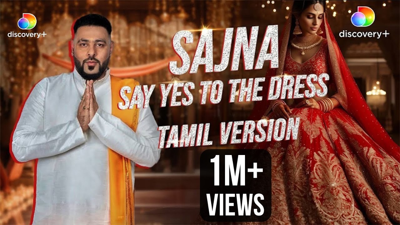 Badshah - Sajna Say Yes To The Dress Tamil Version (Official Video) | M. M. Manasi - Wedding Song