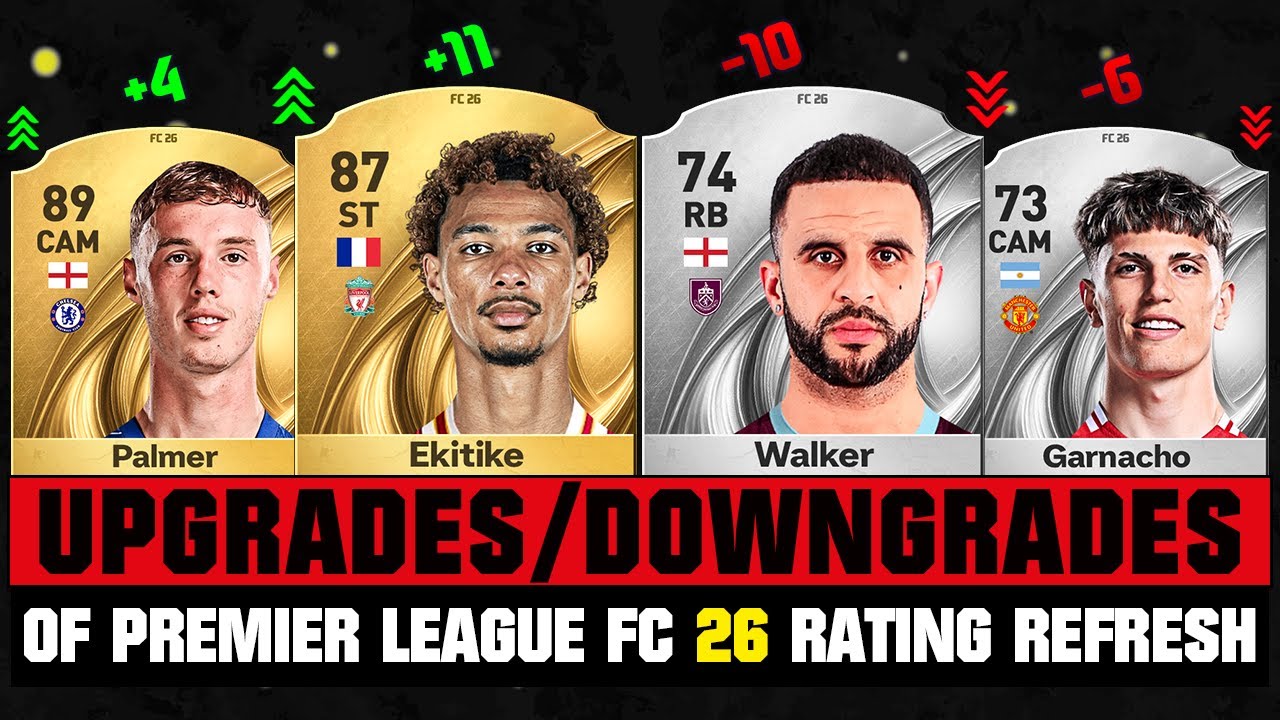 FIFA 26 | BIGGEST RATING UPGRADES & DOWNGRADES of Premier League IN FC 26! 😱🔥 ft. Ekitike, Palmer...