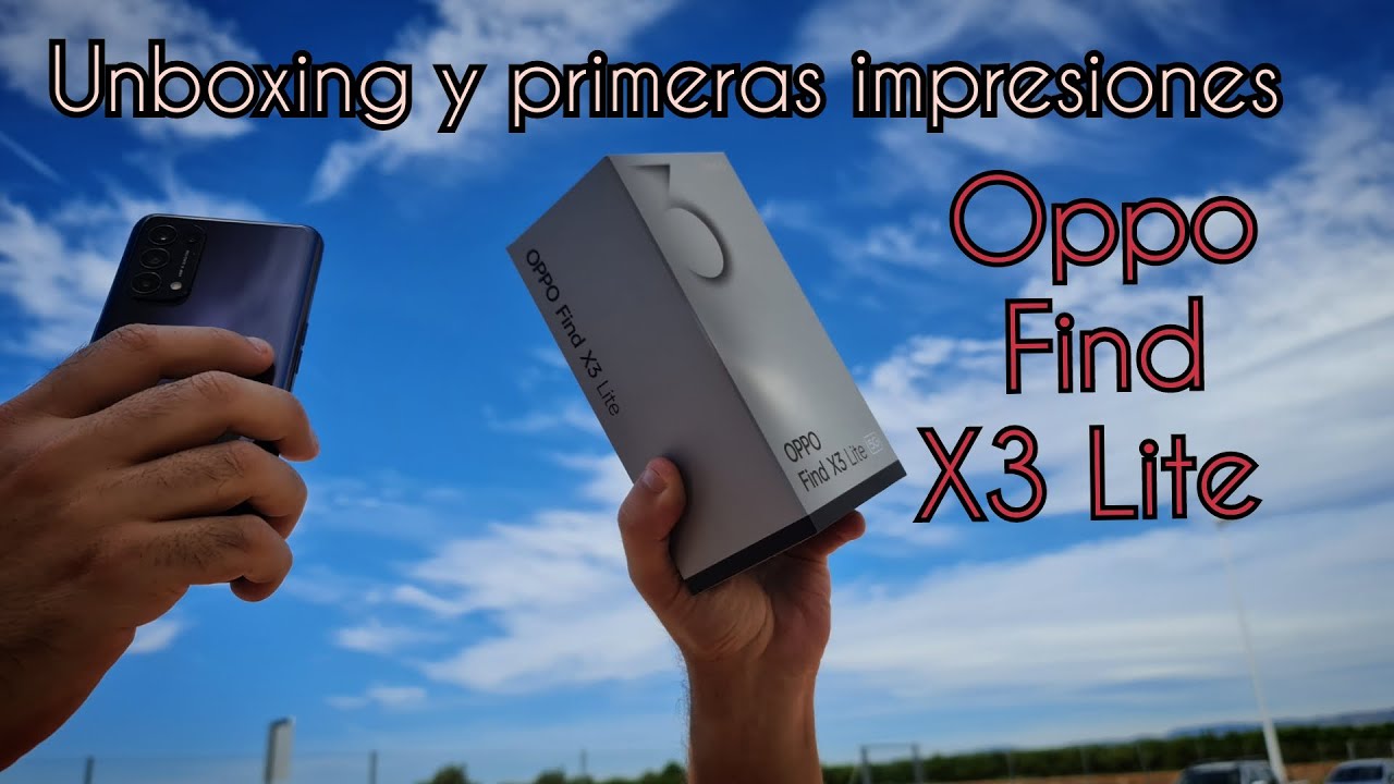 OPPO FIND X3 LITE UNBOXING Y PRIMERAS IMPRESIONES EN ESPAÑOL