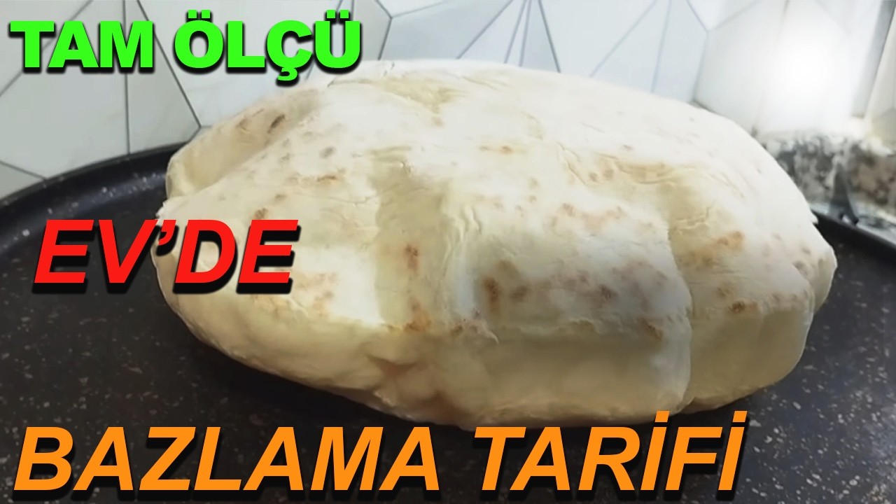 Tam Ölçü Bazlama Hamuru Tarifi / En güzel Bazlama Nasıl yapılır?