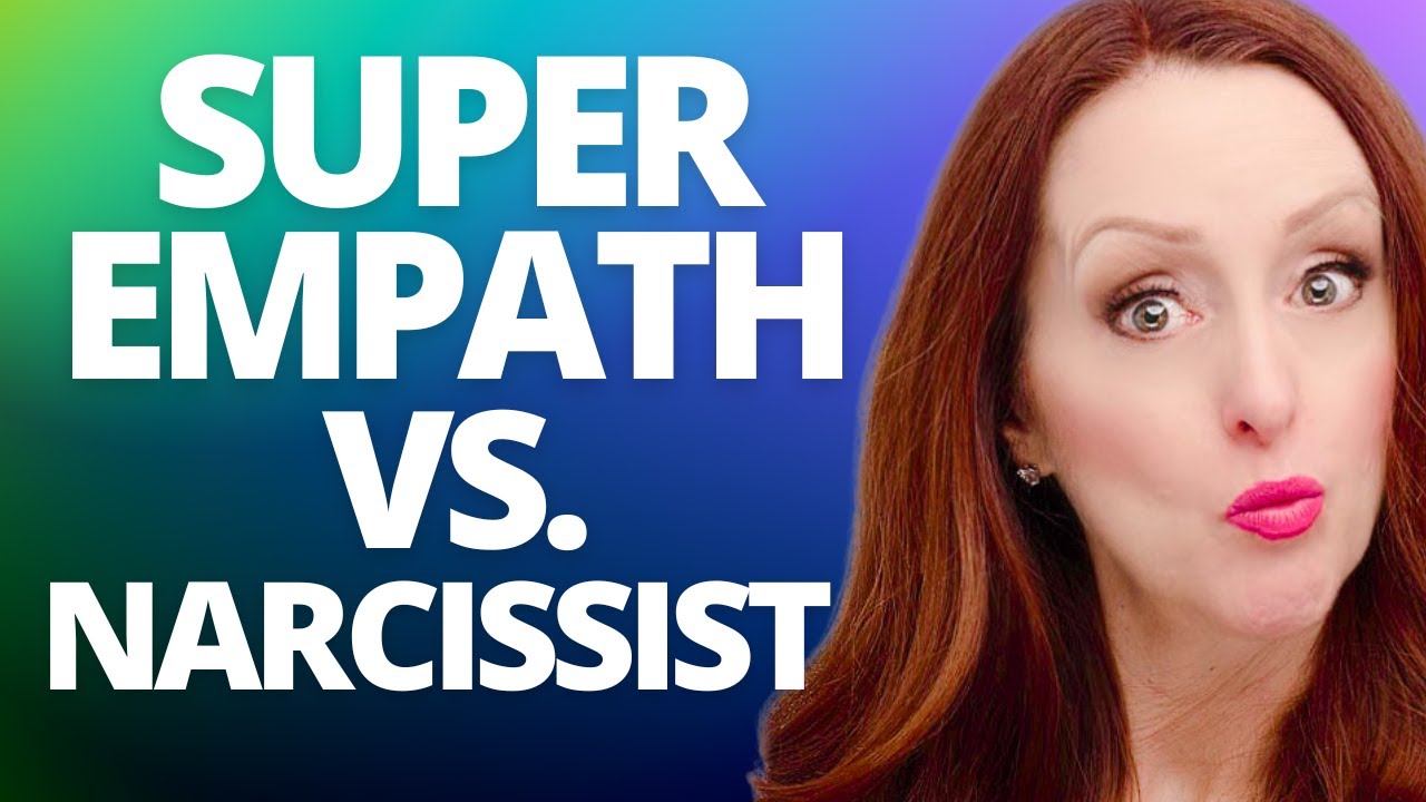 Super Empath vs Narcissist and Codependent Empath