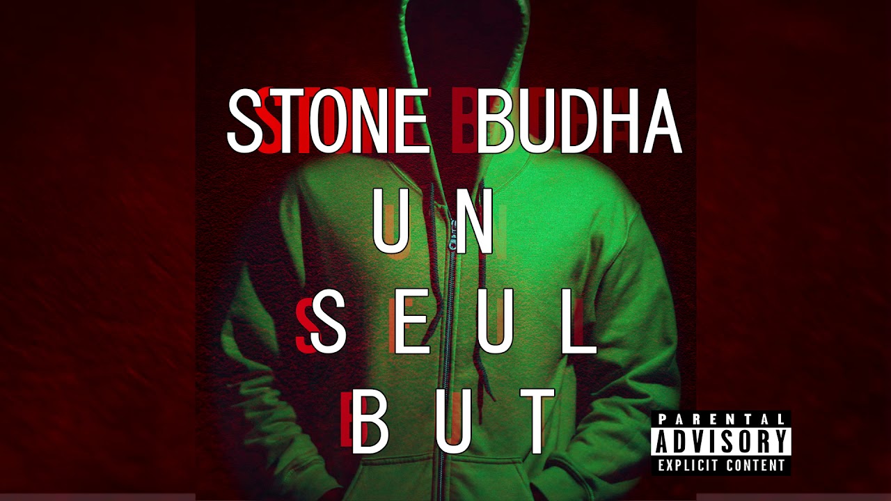 Stone Buddha-- Un seul but (officiel audio)
