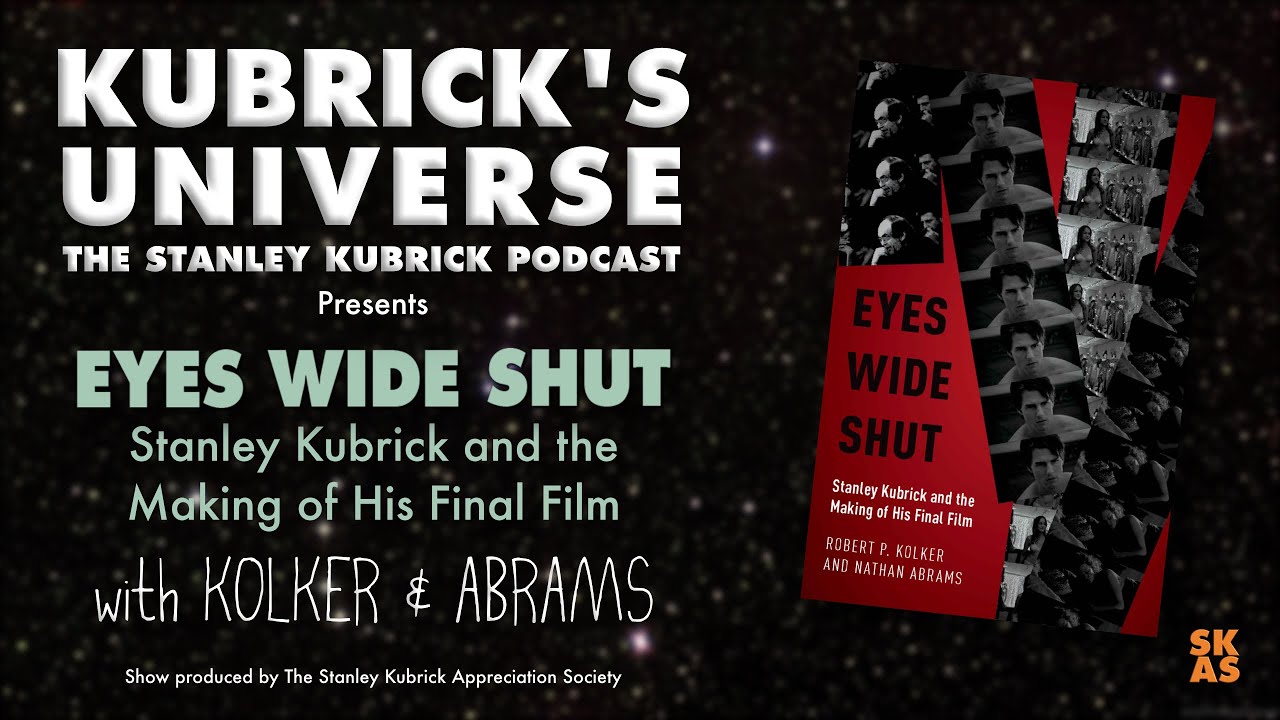 Eyes Wide Shut: Stanley Kubrick and the Making of His Final Film with Kolker & Abrams - KU29