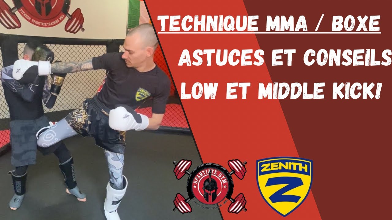 Technique MMA / Kick Boxing, astuces et conseils sur les low kick et middle.