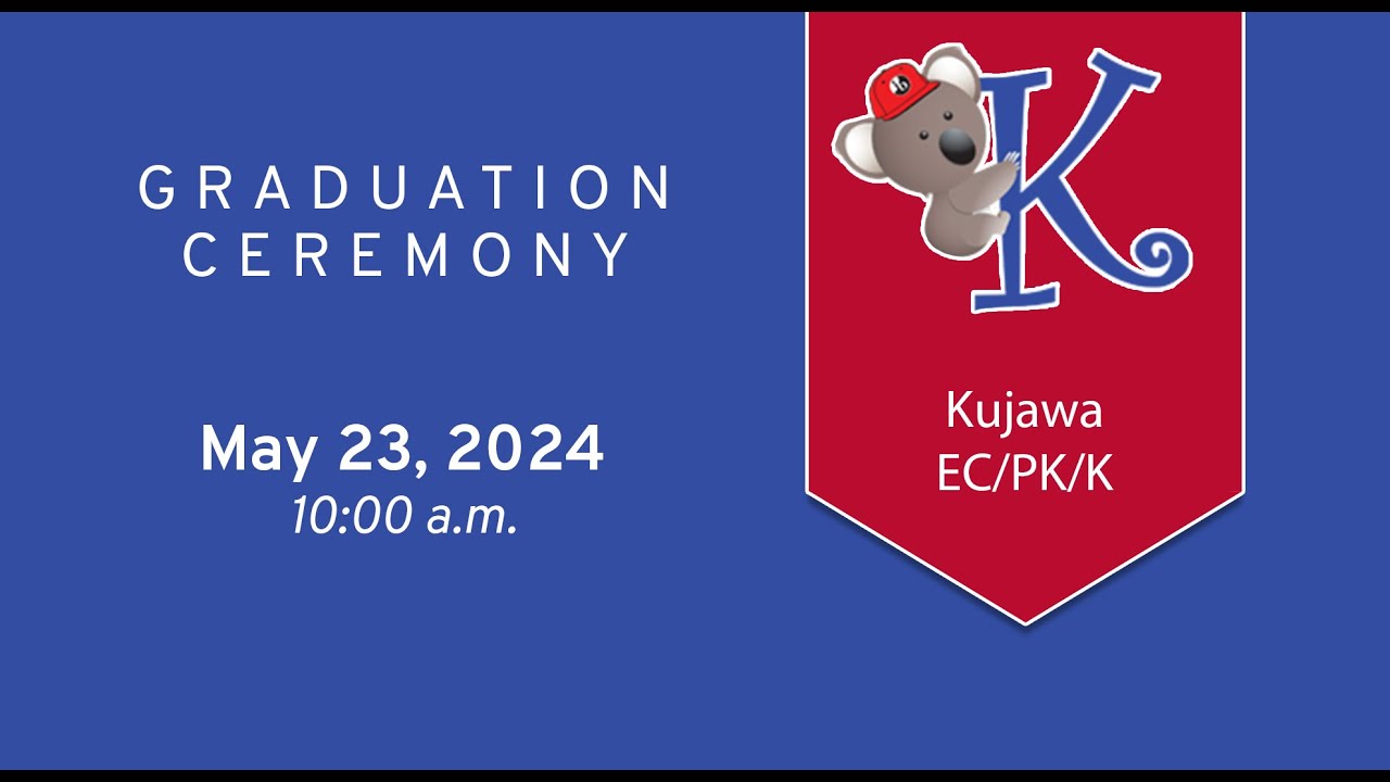 Kujawa EC/PK/K Graduation 2025 | Aldine ISD