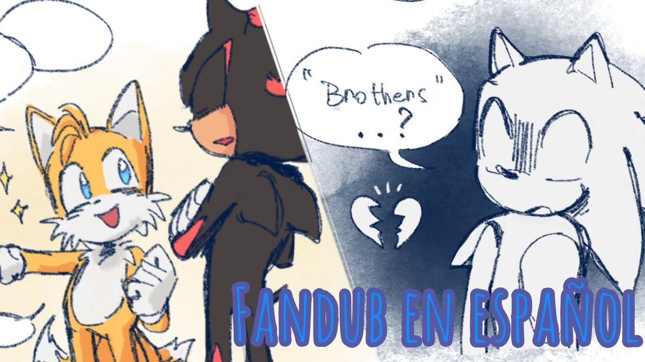 Shadow y Tails yá sé llevan bien?...Fandub en español latino dé Sonic💙