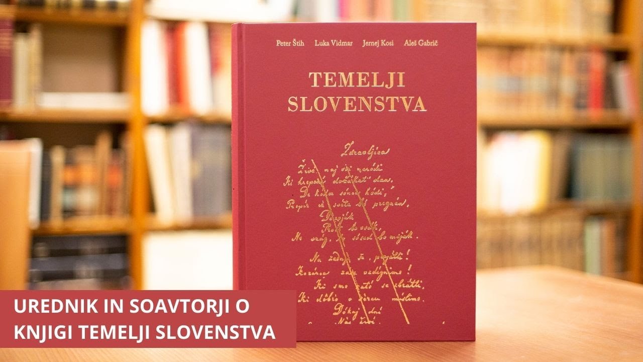 Temelji slovenstva - izbrani dokumenti naše zgodovine od naselitve do danes