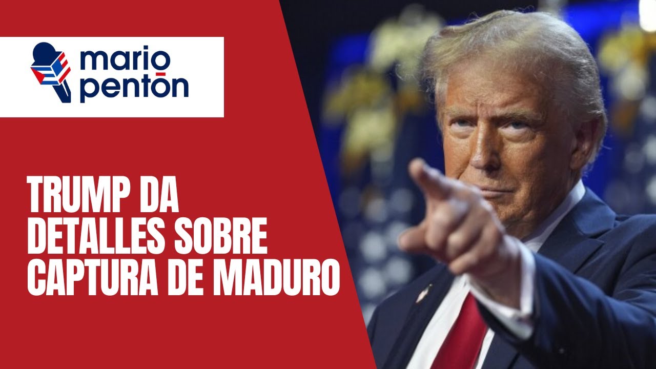Trump ofrece detalles de la operaci&oacute;n de captura a Maduro