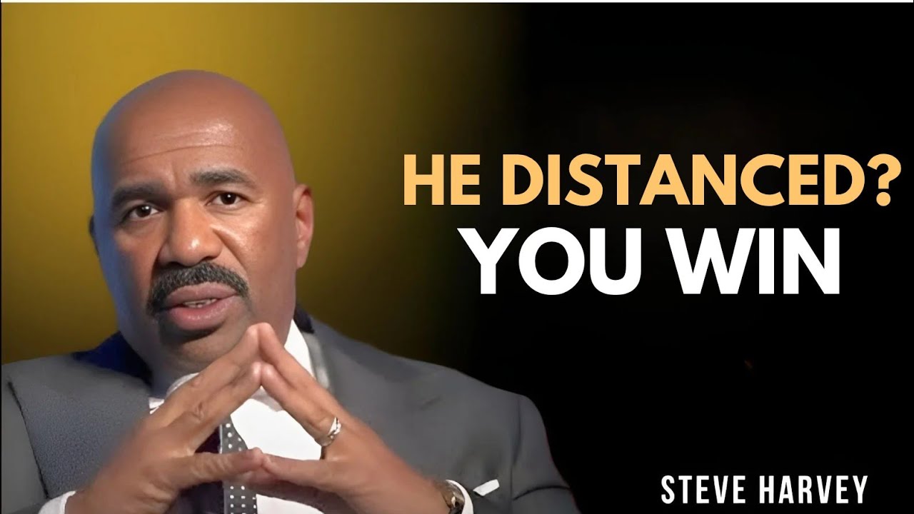 WHEN HE DISTANCES HIMSELF, YOU WIN