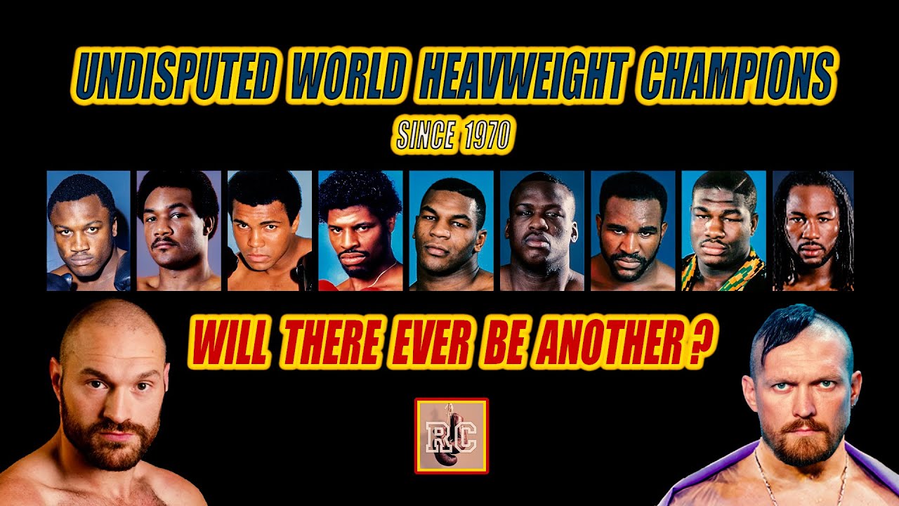 Undisputed Heavyweight Champions since 1970  | Will Tyson Fury or Oleksandr Usyk be Next?