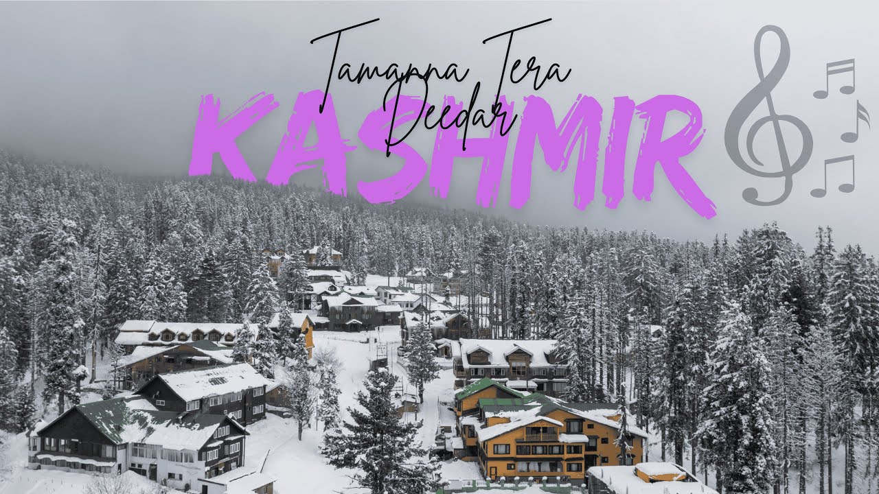 Tamanna Tera Deedar | Kashmir Valley | Nature Documentary