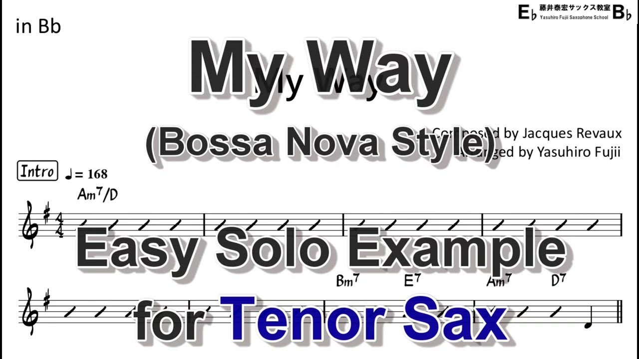 My Way (Bossa Nova Style) - Easy Solo Example for Tenor Sax