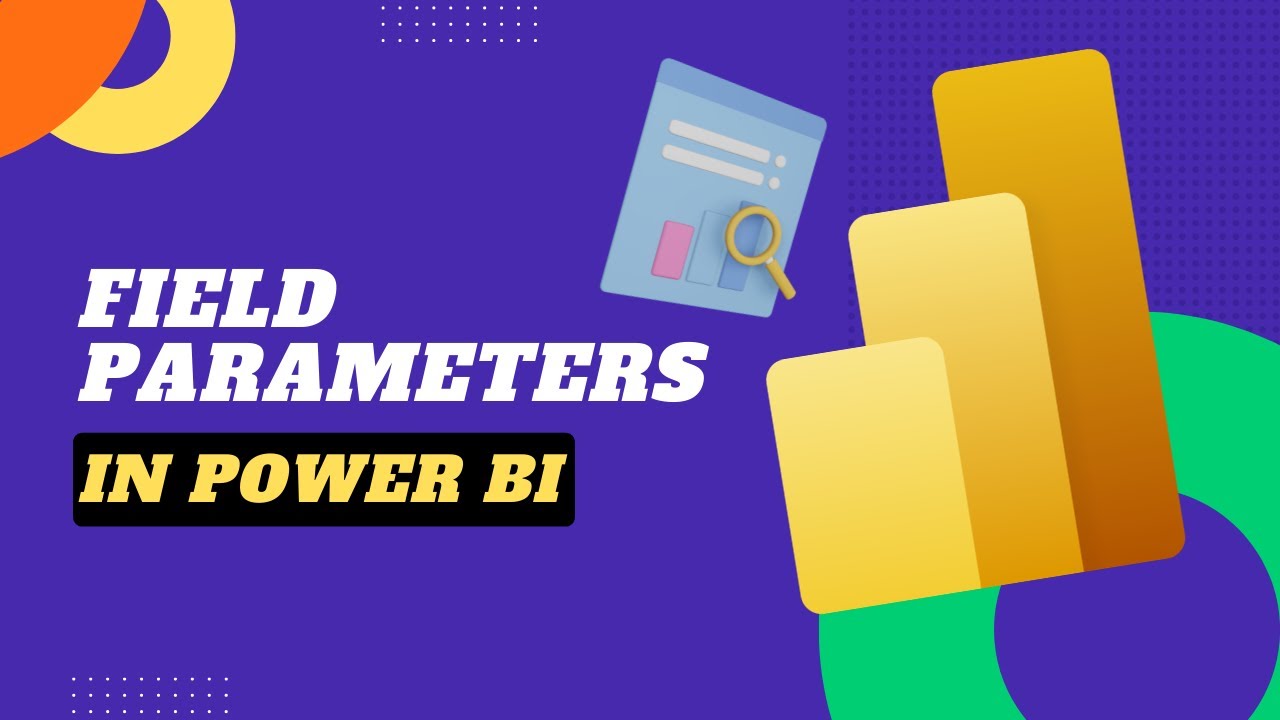 An overview of Field Parameters in Power BI | Cynoteck