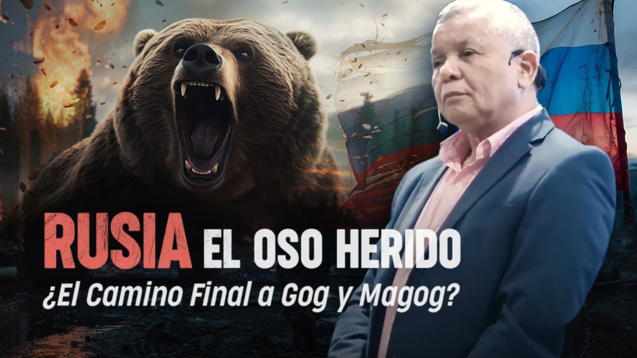 Rusia, el Oso Herido ¿El camino final a Gog y Magog?