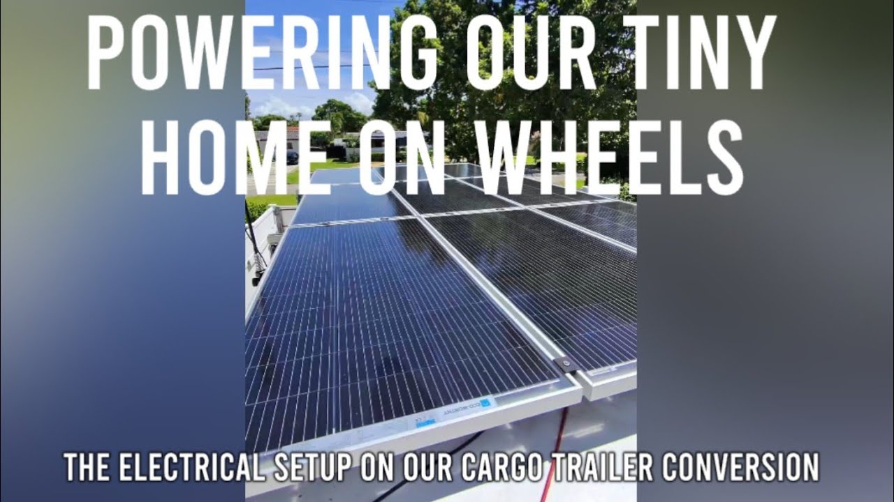 Powering Our Tiny Home on Wheels. A tour of the electrical setup on our cargo trailer conversion. 