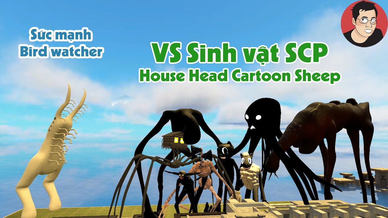 CCet thử thách sức mạnh Bird Watcher với các sinh vật SCP House Head, Sky Screamer, Cartoon Sheep