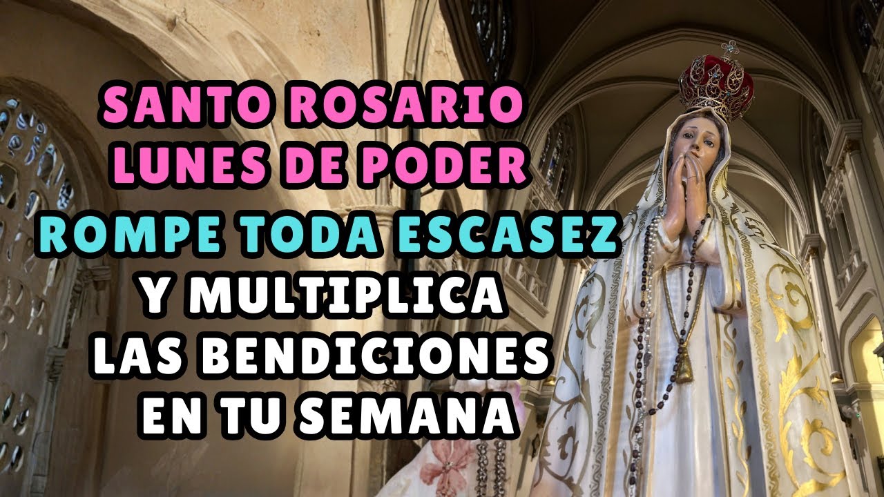 ¡LUNES DE PODER! 💪 EMPIEZA LA SEMANA CON EL ROSARIO QUE MULTIPLICA LAS BENDICIONES (¡HAZ LA PRUEBA!)