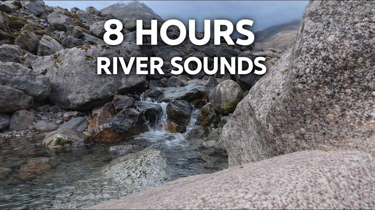 8 Hours of Scottish River Sounds 🌙 Deep Sleep & Relaxation (No Music)
