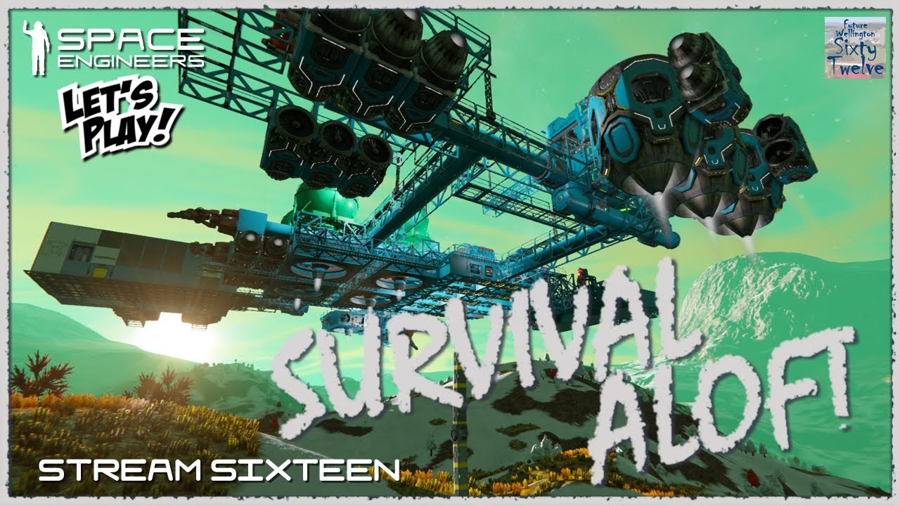 Survival Aloft Stream 16 (Space Engineers)