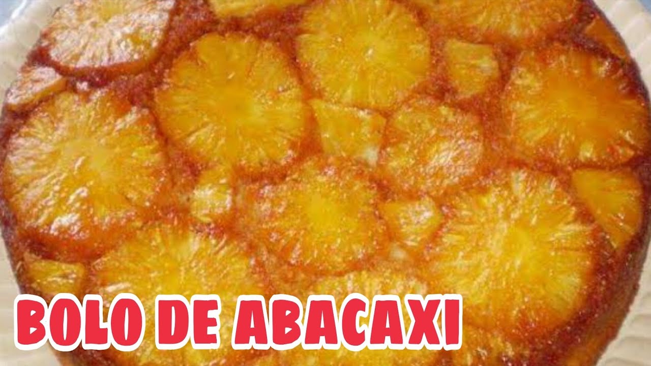 COMO FAZER BOLO DE ABACAXI DELICIOSO EM CASA | Você Vai Comer O Melhor Bolo De Abacaxi Caramelizado